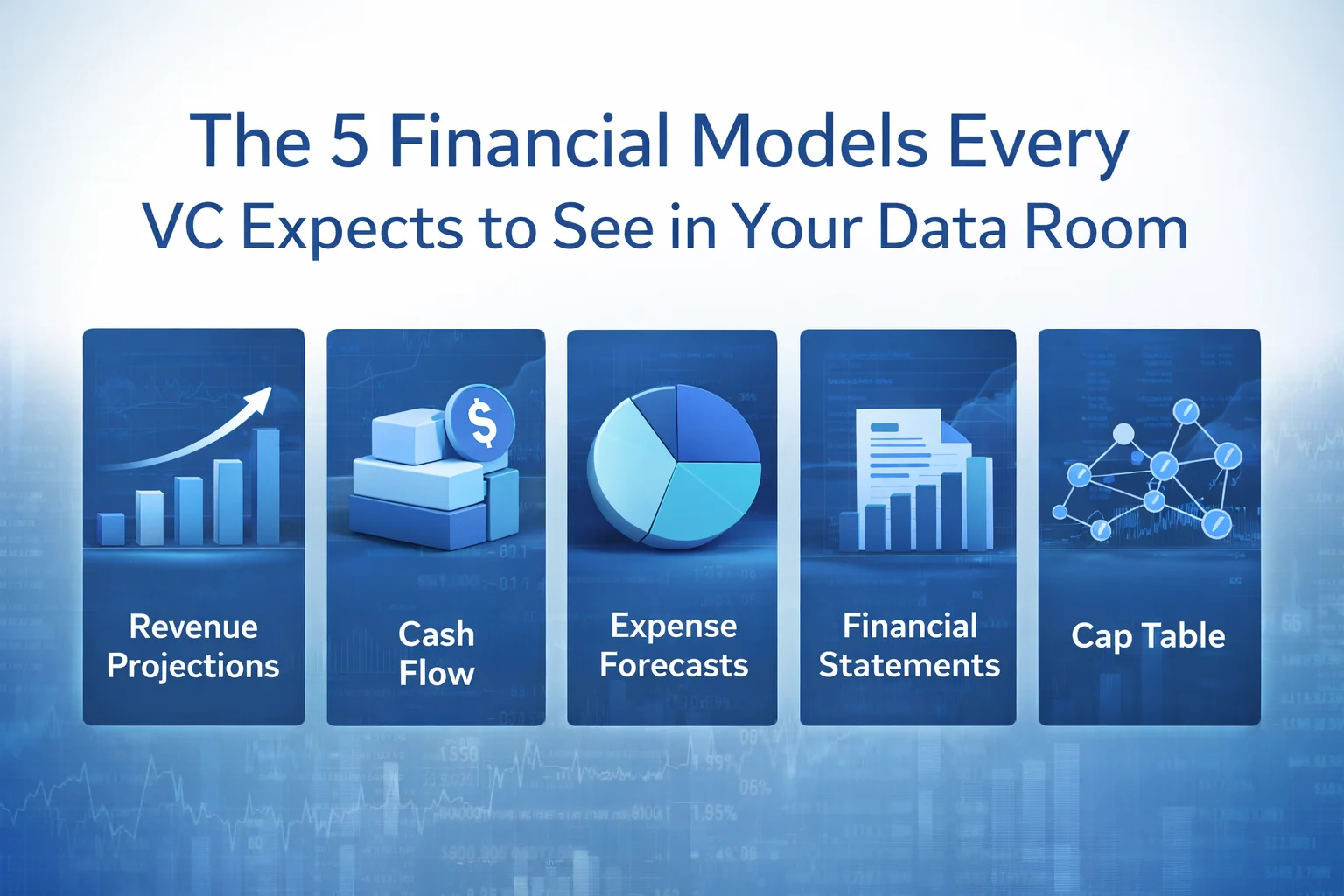 The 5 Financial Models Every VC Expects to See in Your Data Room | Crossfoot